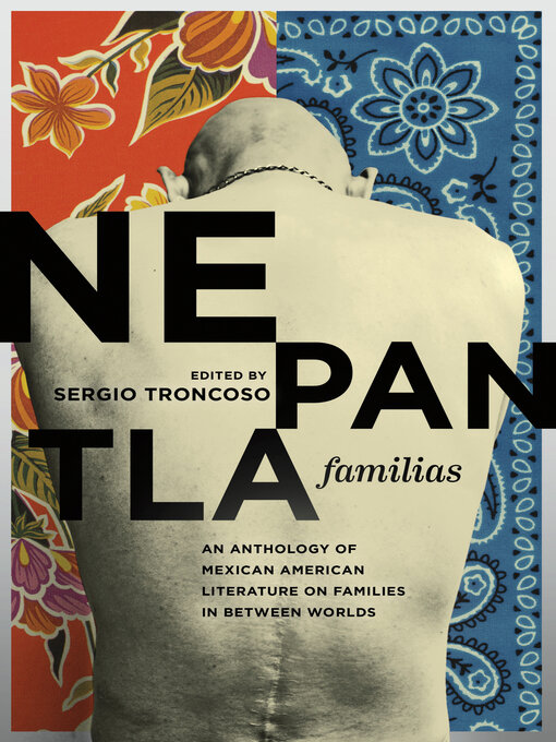 Title details for Nepantla Familias by Sergio Troncoso - Wait list